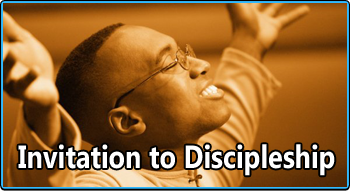 Invitation To Discipleship
